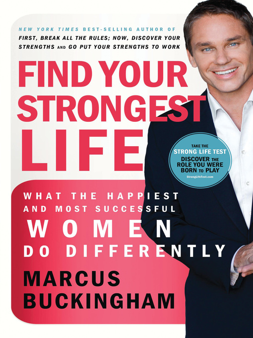 Title details for Find Your Strongest Life by Marcus Buckingham - Available